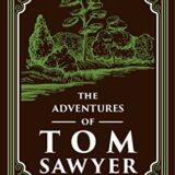 The Adventures Of Tom Sawyer (Paper Mill Classics)