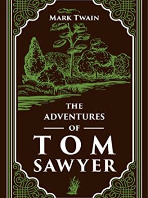 The Adventures Of Tom Sawyer (Paper Mill Classics)