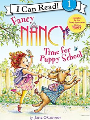 Fancy Nancy: Time for Puppy School (I Can Read...