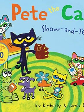 Pete the Cat: Show-and-Tell: Includes Over 30 Stickers!