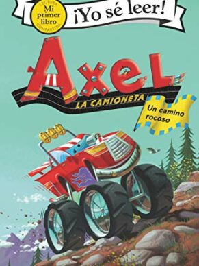Axel la camioneta: Un camino rocoso (Spanish e...