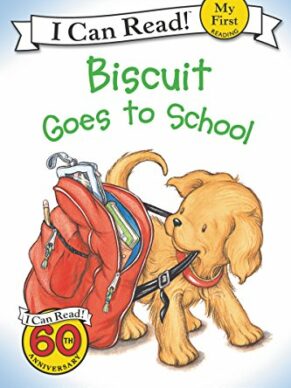 Biscuit Goes to School (My First I Can Read)