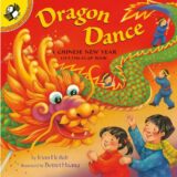 Dragon Dance: A Chinese New Year Lift-the-Flap Book