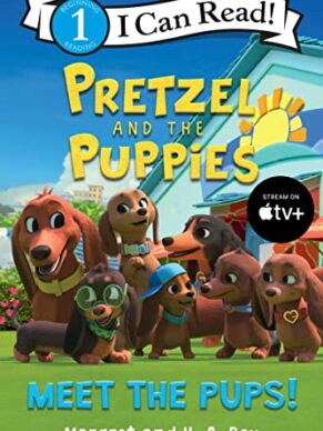 Pretzel and the Puppies: Meet the Pups! (I Can...