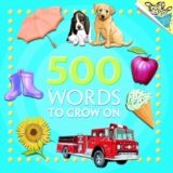 500 Words to Grow On (Pictureback)