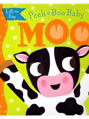 Moo Lift the Flap (Peek-a-Boo Baby)