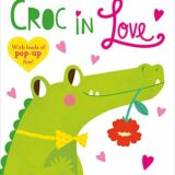 Croc in Love: A Pop-Up Book