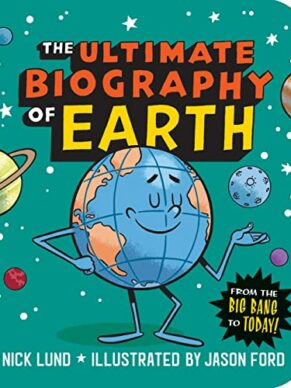 The Ultimate Biography of Earth: From the Big Bang to Today!