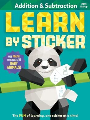 Addition and Subtraction: Use Math to Create 10 Baby Animals! (Learn By Sticker)