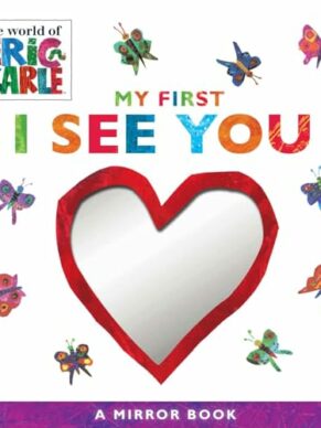 My First I See You Mirror Book (The World of Eric Carle)