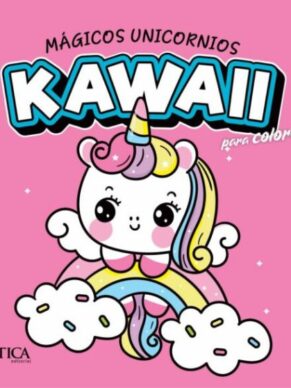 Mágicos Unicornios - Kawaii ( Nostica )