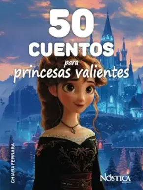 50 Cuentos para princesas valientes