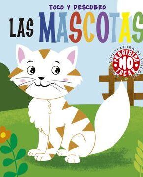 Toco y Descubro- Las Mascotas