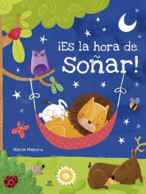 Es la hora de soñar