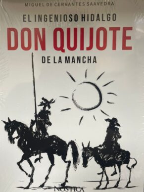 El Ingenioso Hidalgo Don Quijote De La Mancha