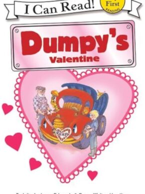 Dumpy's Valentine (My First I Can Read)
