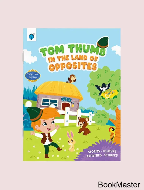 Tom Thumb in the Land of Opposites (Learn with Fairy Tales)
