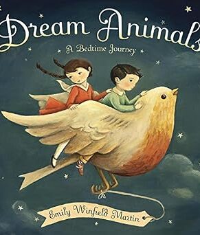 Dream Animals: A Bedtime Journey