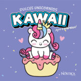 Dulces unicornios- Kawaii ( Nostica )