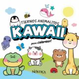 Tiernos animalitos – Kawaii ( Nostica )