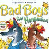 Bad Boys Get Henpecked!