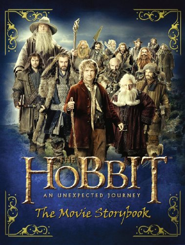 The Hobbit: The Unexpected Journey – Movie Storybook The Hobbit: The Unexpected Journey – Movie Storybook