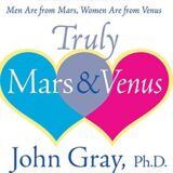 Truly Mars and Venus: The Illustrated Essential Men Are from Mars, Women Are from Venus