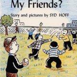 Who Will Be My Friends? (An Early I Can Read Book) Who Will Be My Friends? (An Early I Can Read Book)