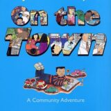 On the Town: A Community Adventure On the Town: A Community Adventure