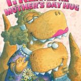 T. Rex and the Mother’s Day Hug