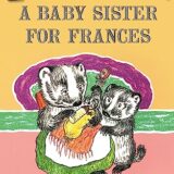 A Baby Sister for Frances (I Can Read Level 2)