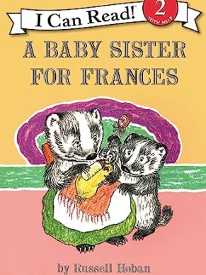 A Baby Sister for Frances (I Can Read Level 2)
