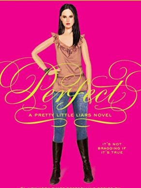 Pretty Little Liars #3: Perfect – Sara Shepard