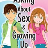 Asking About Sex & Growing Up: A Question-and-Answer Book for Kids