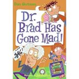 Dr. Brad Has Gone Mad!