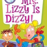 Mrs. Lizzy Is Dizzy! Mrs. Lizzy Is Dizzy!