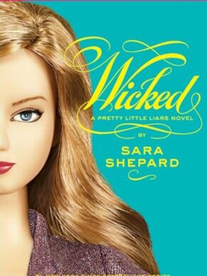 Pretty Little Liars #5: Wicked – Sara Sh...