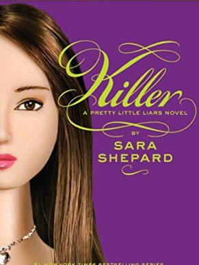 Pretty Little Liars #6: Killer – Sara Sh...