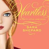 Pretty Little Liars #7: Heartless – Sara Shepard