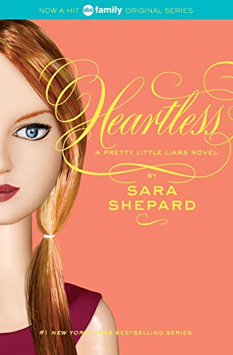 Pretty Little Liars #7: Heartless – Sara Shepard Pretty Little Liars #7: Heartless – Sara Shepard