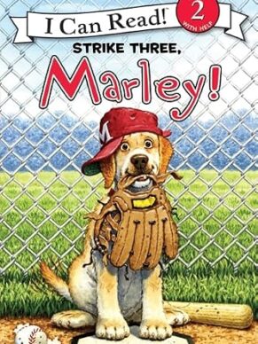 Marley: Strike Three, Marley! (I Can Read Level 2)