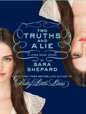 The Lying Game #3: Two Truths and a Lie