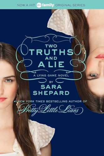 The Lying Game #3: Two Truths and a Lie The Lying Game #3: Two Truths and a Lie