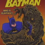 Batman Classic: Who Is Clayface? (I Can Read Level 2)