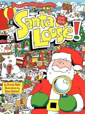 Santa on the Loose!: A Seek and Solve Mystery!