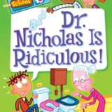 My Weirder School #8: Dr. Nicholas Is Ridiculous!