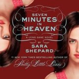 The Lying Game #6: Seven Minutes in Heaven – Sara Shepard