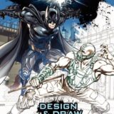 The Dark Knight Rises: Design and Draw