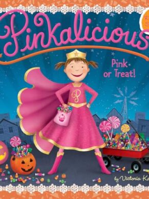Pinkalicious: Pink or Treat!