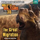 Walking with Dinosaurs: The Great Migration